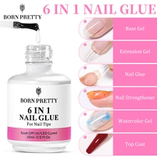 BORN PRETTY 15ML 6 IN 1 Nail Glue Gel for Acrylic Nails Soak off Base Gel Top Coat UV Extension Nail Gel False Nail Tips Gel